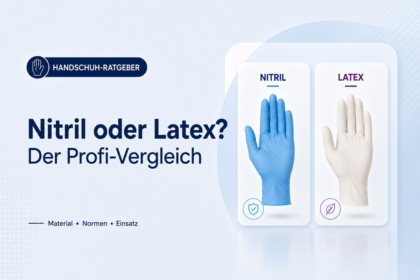 Nitril- oder Latexhandschuhe? Der grosse Vergleich für Profis